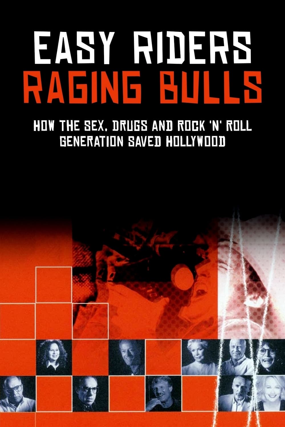 Постер Easy Riders, Raging Bulls: How the Sex 'n' Drugs 'n' Rock 'n' Roll Generation Saved Hollywood